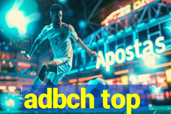 adbch top